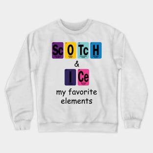 Scotch & Ice My Favorite Elements Crewneck Sweatshirt